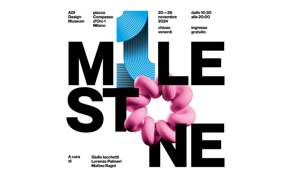 MILESTONE | Mostra/Evento | 20-28 novembre | ADIDESIGNMUSEUM (MI)
